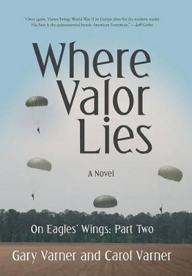 Where Valor Lies: On Eagles' Wings: Part Two book