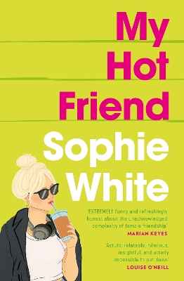 My Hot Friend: A funny and heartfelt novel about friendship from the bestselling author book