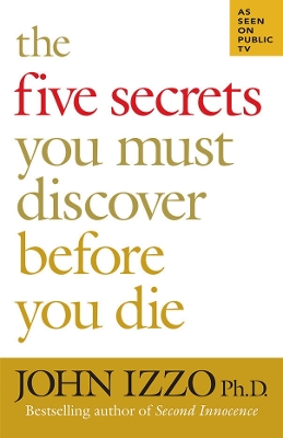 Five Secrets You Must Discover Before You Die book