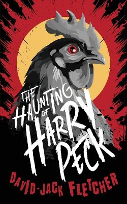 The Haunting of Harry Peck book