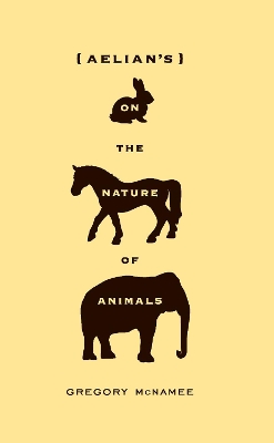 Aelian's On the Nature of Animals book