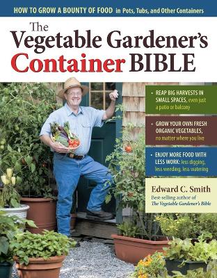 Vegetable Gardener's Container Bible book