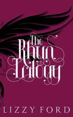 The Rhyn Trilogy (2011-2016) by Lizzy Ford