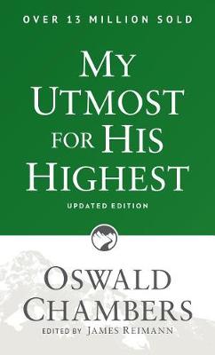 My Utmost for His Highest by Oswald Chambers