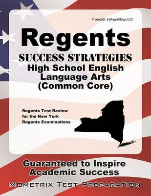 Regents Success Strategies High School English Language Arts (Common Core) Study Guide book