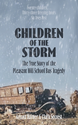 Children of the Storm: The True Story of The Pleasant Hill School Bus Tragedy book