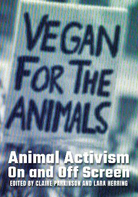 Animal Activism On and Off Screen book