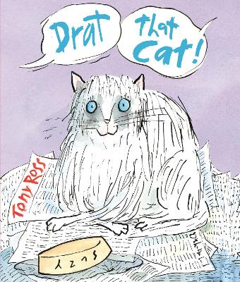 Drat that Cat! by Tony Ross