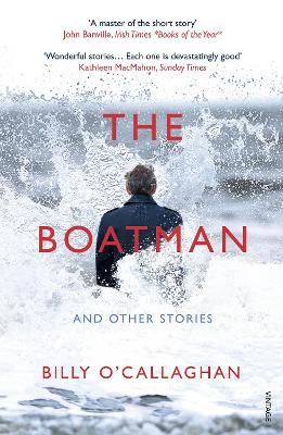 The Boatman and Other Stories by Billy O'Callaghan