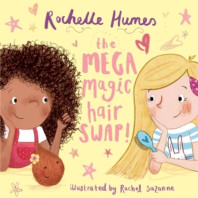 The Mega Magic Hair Swap!: The debut book from TV personality, Rochelle Humes book