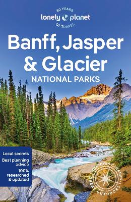 Lonely Planet Banff, Jasper and Glacier National Parks book