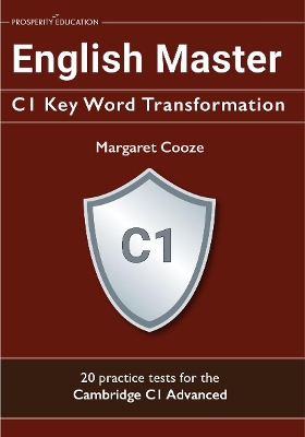 English Master C1 Key Word Transformation: 20 practice tests for the Cambridge C1 Advanced book