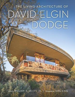 The Living Architecture of David Elgin Dodge book