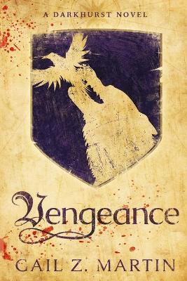 Vengeance: A Darkhurst Novel book