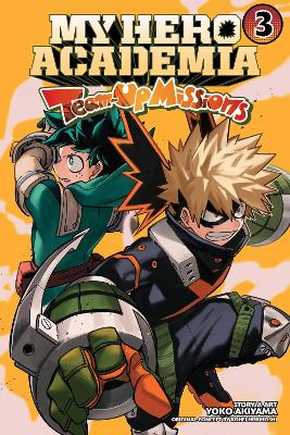 My Hero Academia: Team-Up Missions, Vol. 3 book