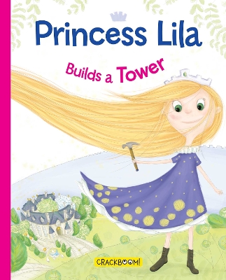 Princess Lila Builds a Tower book