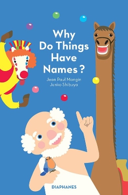 Why Do Things Have Names? by Jean Paul Mongin