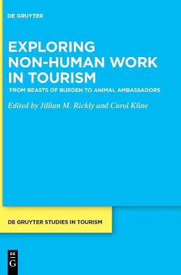 Exploring non-human work in tourism: From beasts of burden to animal ambassadors book