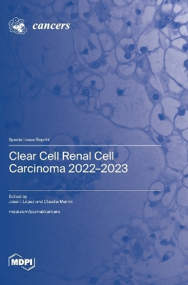 Clear Cell Renal Cell Carcinoma 2022-2023 book