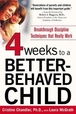 Four Weeks to a Better-Behaved Child book