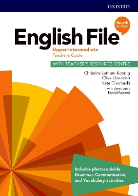 English File: Upper Intermediate: Teacher's Guide with Teacher's Resource Centre book