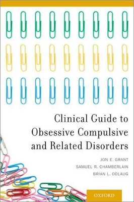 Clinical Guide to Obsessive Compulsive and Related Disorders book