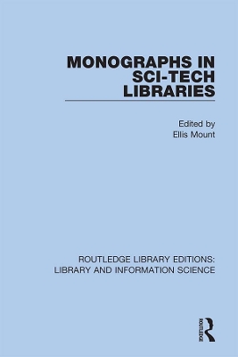 Monographs in Sci-Tech Libraries by Ellis Mount