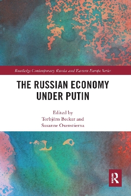 The Russian Economy under Putin by Torbjörn Becker