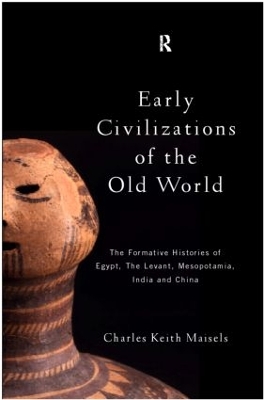 Civilizations of the Old World by Charles Keith Maisels