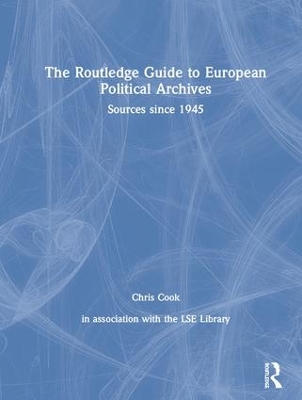 Routledge Guide to European Political Archives book