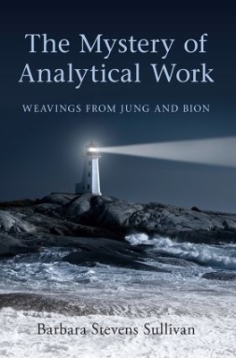 The Mystery of Analytical Work by Barbara Stevens Sullivan