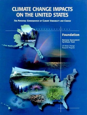Climate Change Impacts on the United States - Foundation Report book