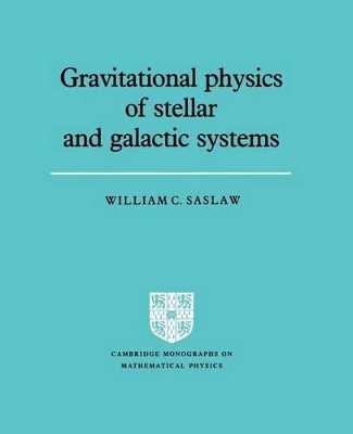 Gravitational Physics of Stellar and Galactic Systems book