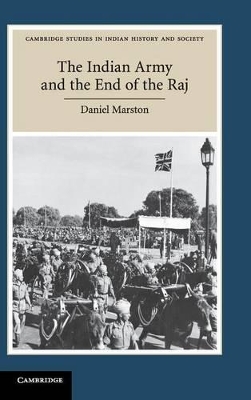 Indian Army and the End of the Raj book