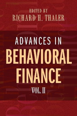 Advances in Behavioral Finance, Volume II by Richard H. Thaler