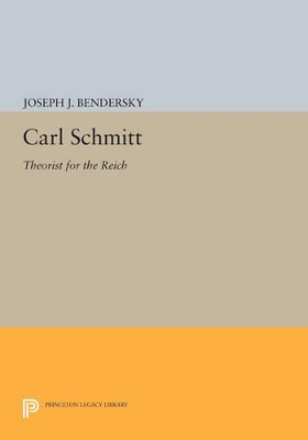 Carl Schmitt by Joseph W. Bendersky