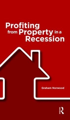 Profiting from Property in a Recession book