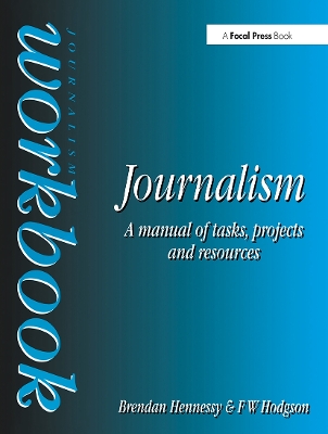 Journalism Workbook by Brendan Hennessy