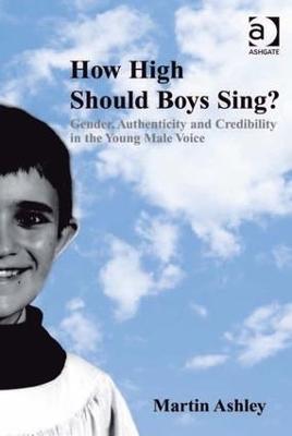 How High Should Boys Sing? by Martin Ashley