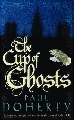 Cup of Ghosts (Mathilde of Westminster Trilogy, Book 1) book