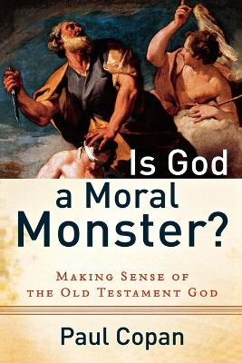 Is God a Moral Monster? book