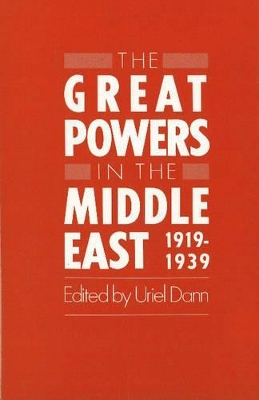 Great Powers in the Middle East, 1919-1939 book