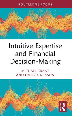 Intuitive Expertise and Financial Decision-Making book