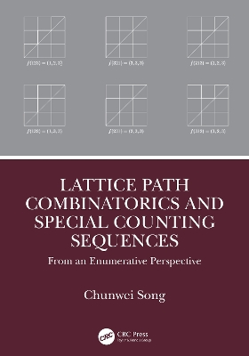 Lattice Path Combinatorics and Special Counting Sequences: From an Enumerative Perspective book