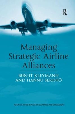 Managing Strategic Airline Alliances by Birgit Kleymann