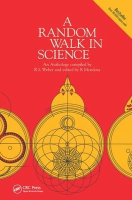 A Random Walk in Science by Robert L. Weber