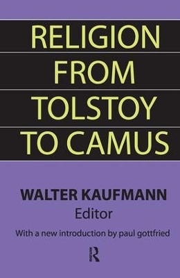 Religion from Tolstoy to Camus by Walter Kaufmann