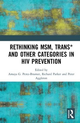 Rethinking MSM, Trans* and other Categories in HIV Prevention book