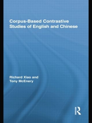 Corpus-Based Contrastive Studies of English and Chinese by Tony McEnery