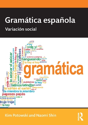 Gramática española: Variación social by Kim Potowski
